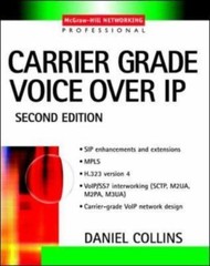 Carrier Grade Voice Over IP; second edition – 9780071406345, paperback, Collins