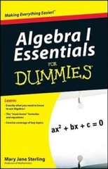 Algebra I Essentials For Dummies – Paperback By Sterling, Mary Jane – GOOD