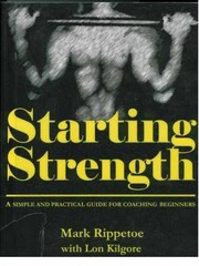 Starting Strength: A Simple and – Spiral-bound, by Mark Rippetoe – Very Good