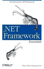 .NET Framework Essentials (O’Reilly Programming Series)
