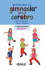 Gail E. Dennison Paul E. Denn Aprende mejor con gimnasia para el cer (Paperback)
