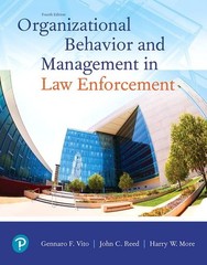 Organizational Behavior and Management in Law Enforcement by Gennaro Vito Ph.D.