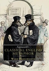 Farnsworth’s Classical English Metaphor by Ward Farnsworth