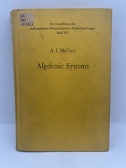 Algebraic Systems ( Volume 192) By A. I. Mal’cev Translated Seckler, Doohovskoy