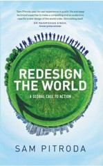 Redesign the World – A Global Call to Action, Pitroda, Sam, New Book