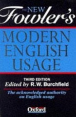 The New Fowler’s Modern English Usage – 0198691262, hardcover, R W Burchfield