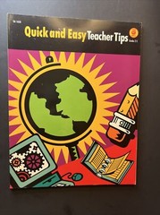 Quick and Easy Teacher Tips. Grades 2-5 Good Apple