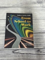 From School to Work – Littrell, Joseph J.|Clasen, Annie Hunter|Pearson, Pegg…