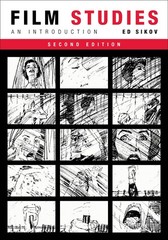 Film Studies, second edition: An Introduction (Film and Culture Series) by Sikov