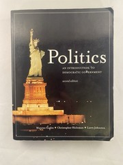 POLITICS: AN INTRODUCTION TO MODERN DEMOCRATIC GOVERNMENT-D. Munroe Eagles-2nd