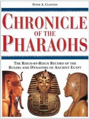 Chronicle of The Pharaohs /anglais by CLAYTON PETER A