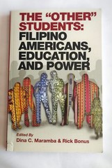 The ‘Other’ Students: Filipino Americans, Education, and Power, , 9781623960735