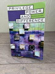 Privilege, Power, and Difference by Allan G. Johnson 2nd edition