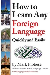 How to Learn Any Foreign Language Quickly and Easily – paperback Frobose, Ma…