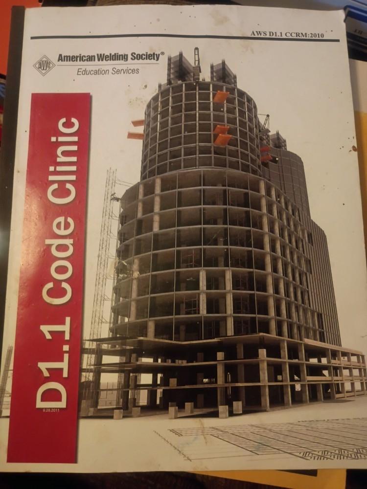 AWS D1.1 CCRM:2010 Code Clinic for Study of AWS D1.1/D1.1M:2010 American Welding