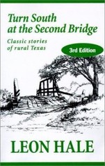 Turn South at the Second Bridge – Leon Hale, 9780965746809, paperback