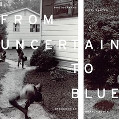From Uncertain to Blue (Bill and Alice Wright Photography Series) – GOOD