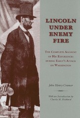 LINCOLN UNDER ENEMY FIRE: THE COMPLETE ACCOUNT OF HIS By John Henry Cramer VG