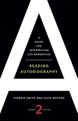 Reading Autobiography: A Guide for Interpreting Life Narratives, Second Edit…