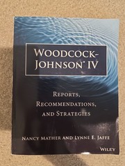 Woodcock-Johnson IV : Reports, Recommendations, and Strategies by Nancy…