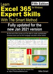 Learn Excel 365 Expert Skills with The Smart Method: Fifth Edition: updated …