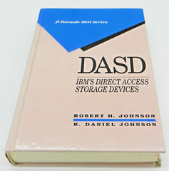 DASD: IBM’s Direct Access Storage Devices by Robert H. Johnson, R.Daniel Johnson