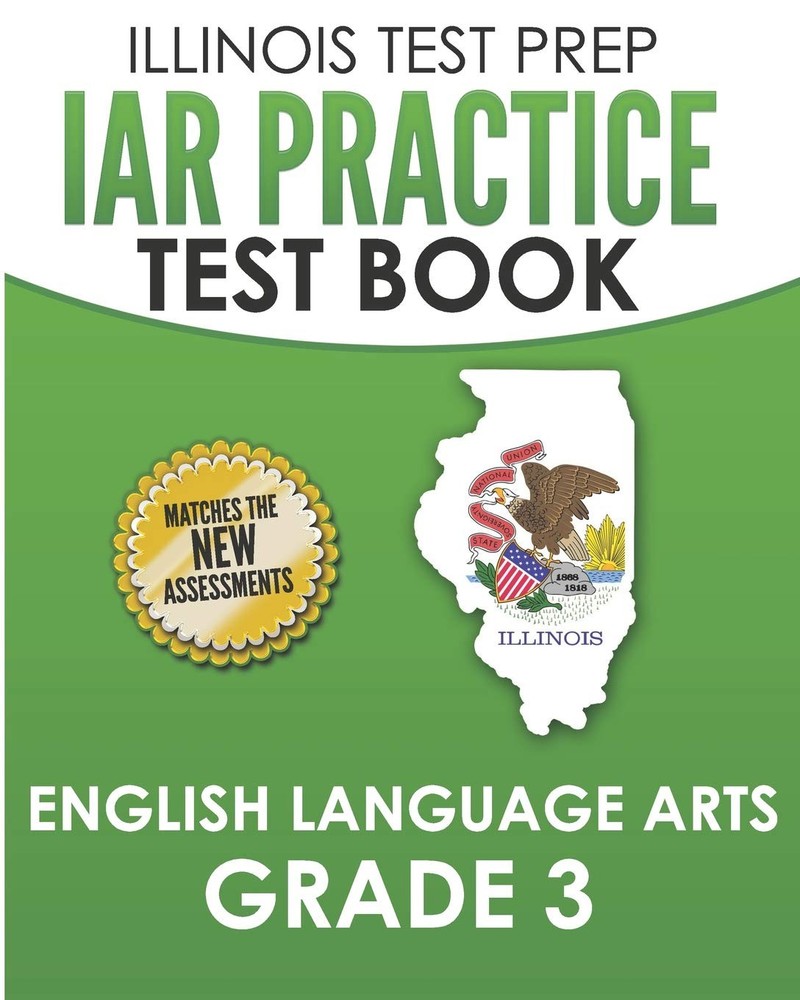 IAR Practice Test Book English Language Arts Grade 3: Preparation for the Il…