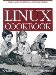 Linux Cookbook : Practical Advice for Linux System Administrators