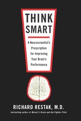 Think Smart by Richard Restak