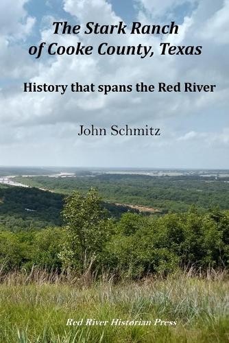 Robin Cole-Jett John S The Stark Ranch of Cooke County, (Paperback) (UK IMPORT)