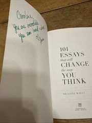 101 Essays That Will Change The Way You Think by Wiest, Brianna -USA Stock- VG +