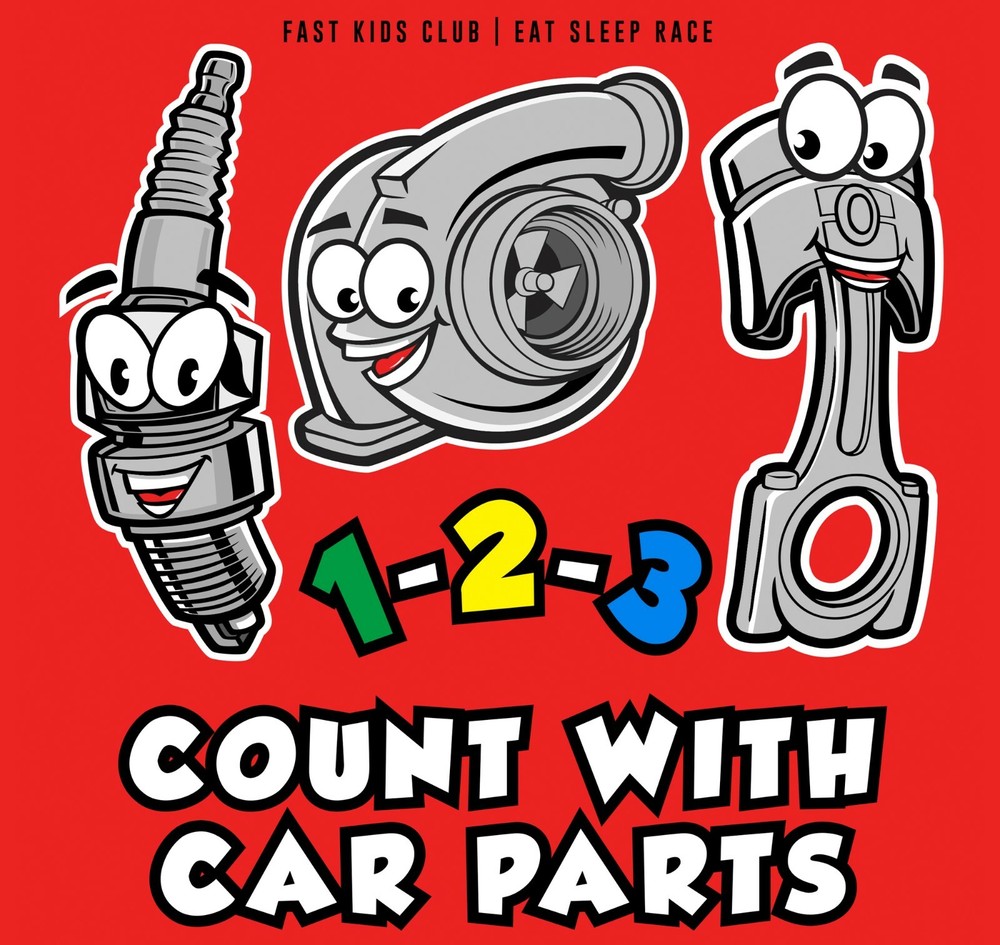 123 Count with Car Parts Numbers Book (Baby, Children’s, Toddler Book)