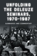Unfolding the Deleuze Seminars, 1970-1987 – by Charles J Stivale (Hardcover)