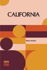 California: The Land Of The Sun by Mary Austin Paperback Book