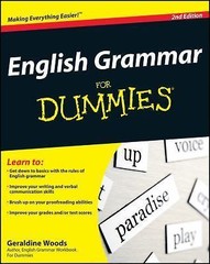 English Grammar for Dummies by Woods, Geraldine