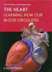 The Heart: Learning How Our – Library Binding, by Viegas Jennifer – Very Good