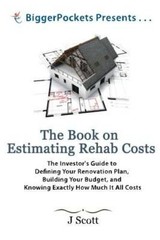 The Book on Estimating Rehab Costs: The Investor’s Guide to Defining Your – GOOD