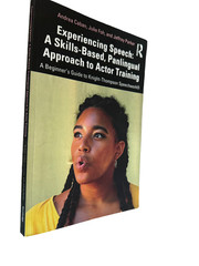 Experiencing Speech: A Skills-Based, Panlingual Approach to Actor Training: …