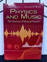 Physics and Music The Science of Musical Sound Harvey White Dover Paperback EC