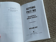 Getting Past No: Negotiating in Difficult Situations by William Ury
