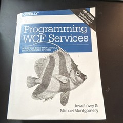 O’Reilly Programming WCF Services 4th Ed Lowy Montgomery PB ISBN 1491944837