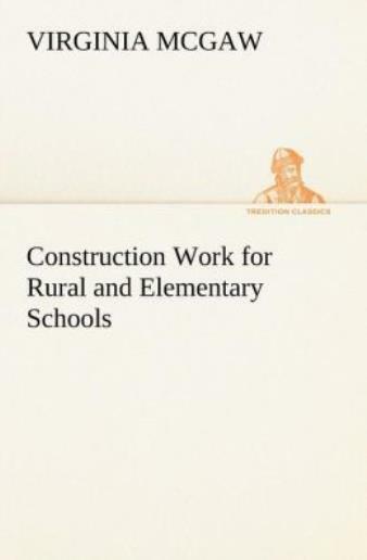 Construction Work For Rural And Elementary Schools