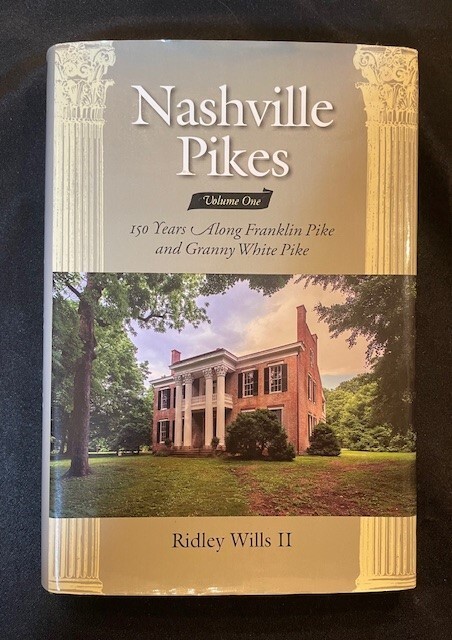 NASHVILLE PIKES: VOLUME I – Ridley Wills II (Signed/First Edition)