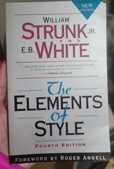 The Elements of Style by E. White, William Strunk and William Strunk Jr.