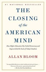The Closing of the American Mind by Allan Bloom: Used