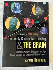Culturally Responsive Teaching and the Brain: Promoting Authentic Engagement and