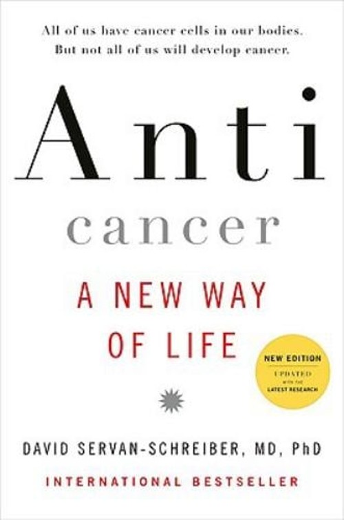Anticancer : A New Way of Life, New Edition Hardcover David Serva