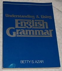 UNDERSTANDING AND USING ENGLISH GRAMMAR By Betty Schrampfer Azar **Excellent**