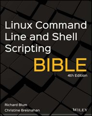 Linux Command Line and Shell Scripting Bible by Richard Blum: Used