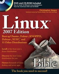 Linux Bible 2007 Edition: Boot up Ubuntu, Fedora, KNOPPIX, Debian, SUSE, and…